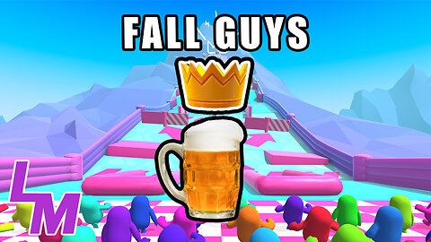 Drunk Gaming: Fall Guys