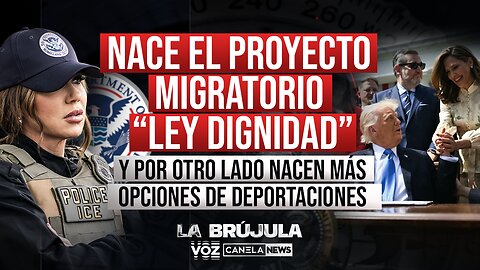 Nace el proyecto migratorio Ley dignidad y por otro lado nacen más opciones de deportaciones - Ep.63
