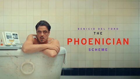 The Phoenician Scheme 2025