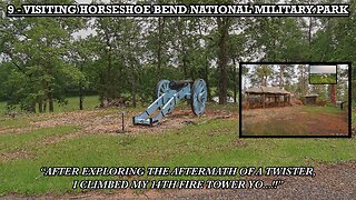 VISITING HORSESHOE BEND NATIONAL MILITARY PARK