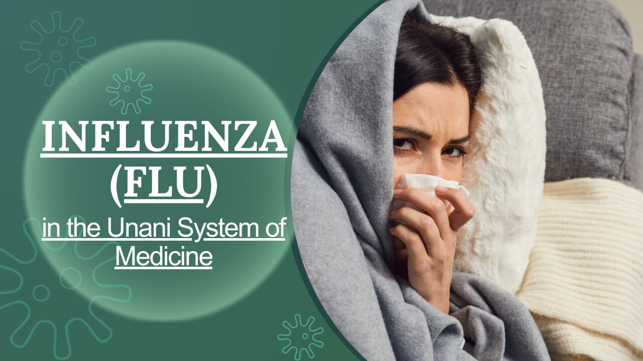 Influenza (Flu) in the Unani System of Medicine