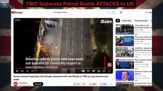 TWO Separate Petrol Bomb ATTACKS In UK