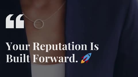 🚀 Your Reputation Is Built Forward.