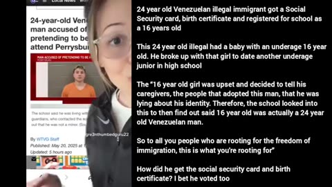 Illegal immigrant got Social Security card, birth certificate & registered at school as 16y old