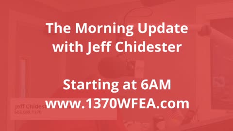 The Morning Update with Jeff Chidester