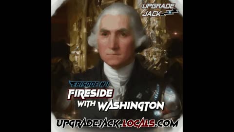 Fireside with Washington, No More Silence
