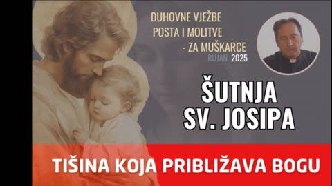 TIŠINA koja PRIBLIŽAVA BOGU - Šutnja sv. Josipa (Don Josip Mužić)