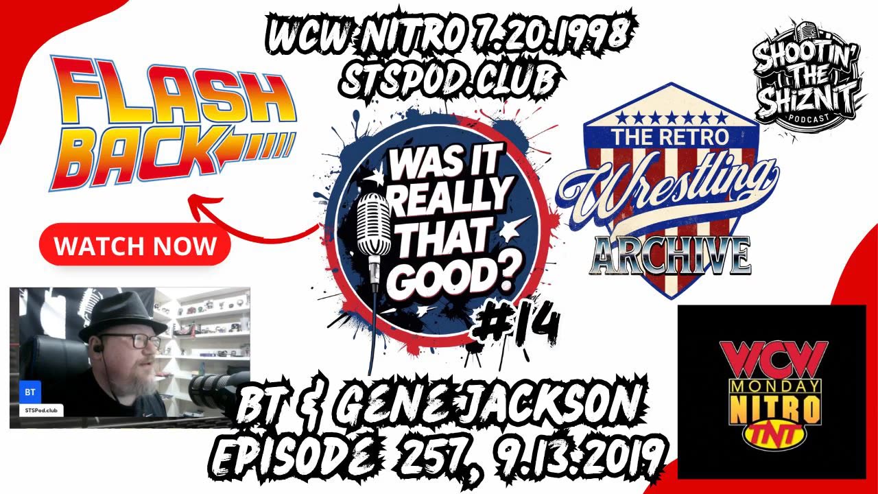 FLASHBACK FRIDAY: “Was It Really THAT Good?” Ep: 14, Episode 257