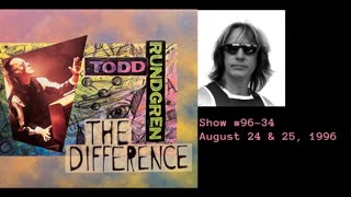 August 24 & 25, 1996 - 'The Difference with Todd Rundgren' (#96-34 ; Silver Screen Edition))