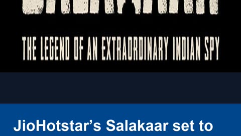JioHotstar’s Salakaar set to premiere this independence day — A gripping tale of espionage and duty