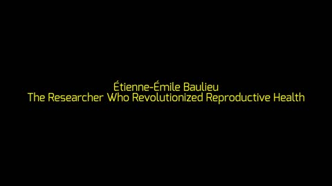 Étienne-Émile Baulieu: The Researcher Who Revolutionized Reproductive Health