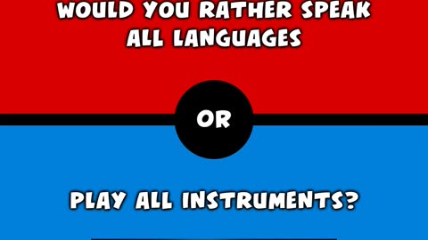 10 ‘Would You Rather’ Questions to Blow Your Mind!