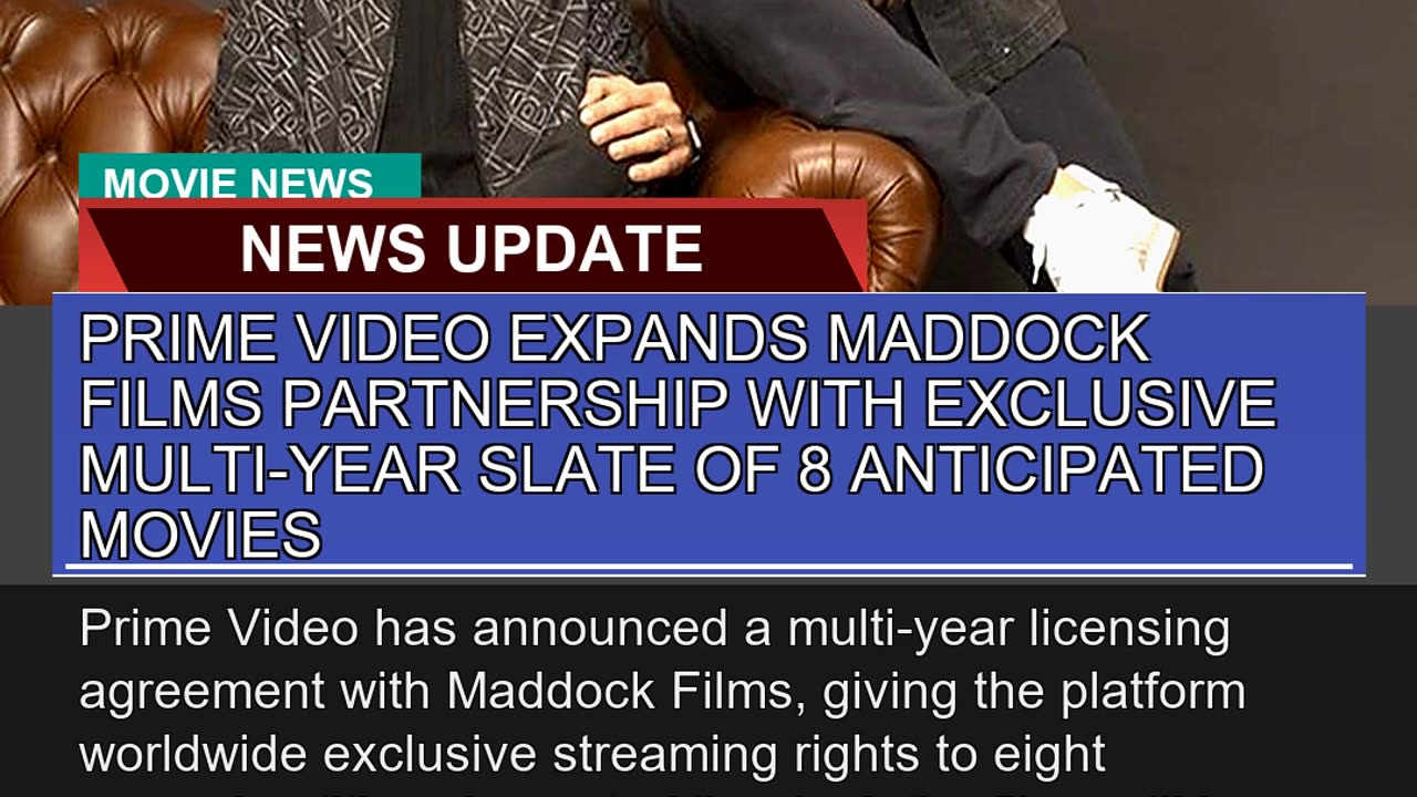 Prime Video Expands Maddock Films Partnership with
