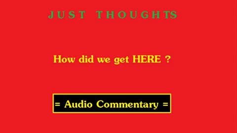 Just Thoughts - How did we get here? (2012 ) Retro