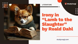 Irony in "Lamb to the Slaughter" by Roald Dahl - Essay Example