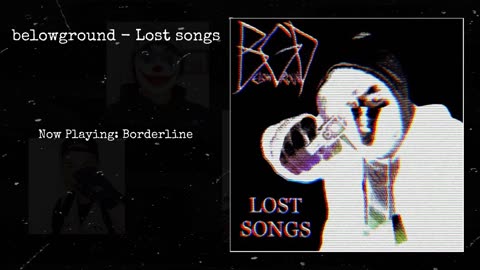 belowground - Lost songs