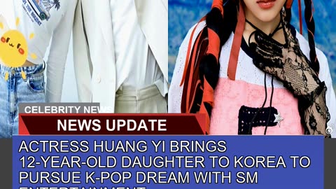 Actress Huang Yi Brings 12yearold Daughter to Ko