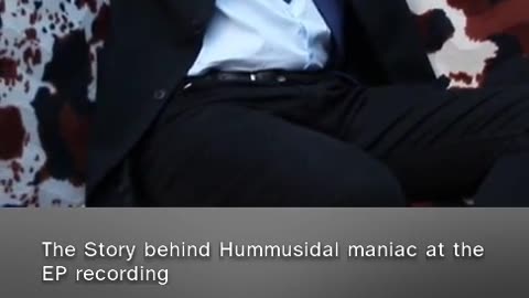 The Story behind Hummusidal maniac at the EP recording