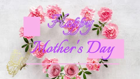 Happy Mother's Day