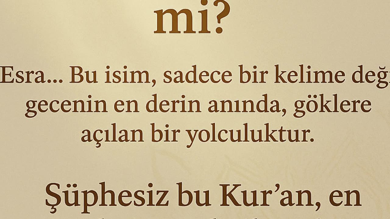 “İsmin Esra mı? – Geceden Aydınlığa Açılan Manevi Yolculuk!”