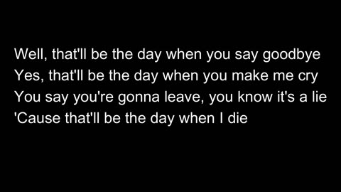 Buddy Holly - That'll Be the Day - (lyrics)