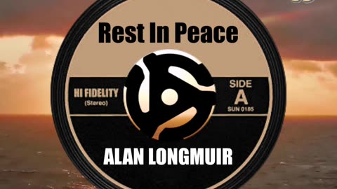 R.I.P. ALAN LONGMUIR