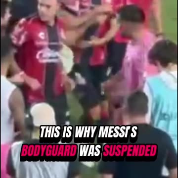 🚨 Messi’s bodyguard banned from the rest of the Leagues Cup