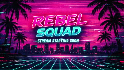 rebel squad miami stream starting soon screen