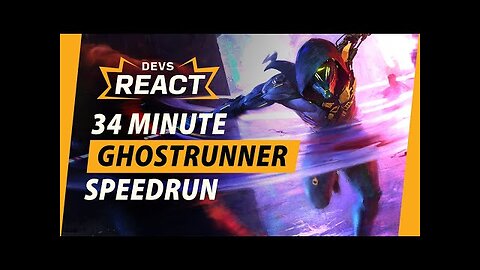 Ghostrunner Developers React to 34 Minute Speedrun