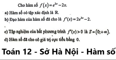 Sở Hà Nội 2025: Cho hàm số f(x) = e^(2x) - 2x - Đúng Sai