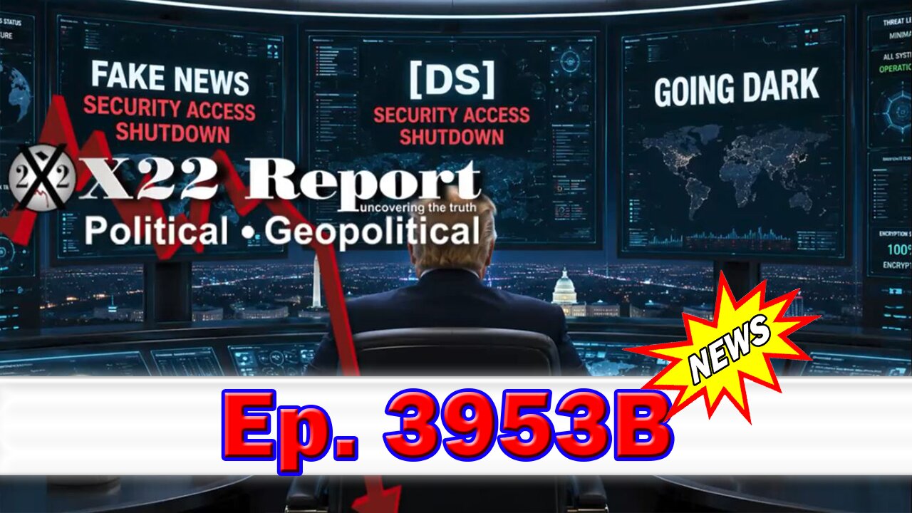 X22 Report Episode #3953B - The [DS] Is In The Dark, Iran Are Trying To Stop The Strikes