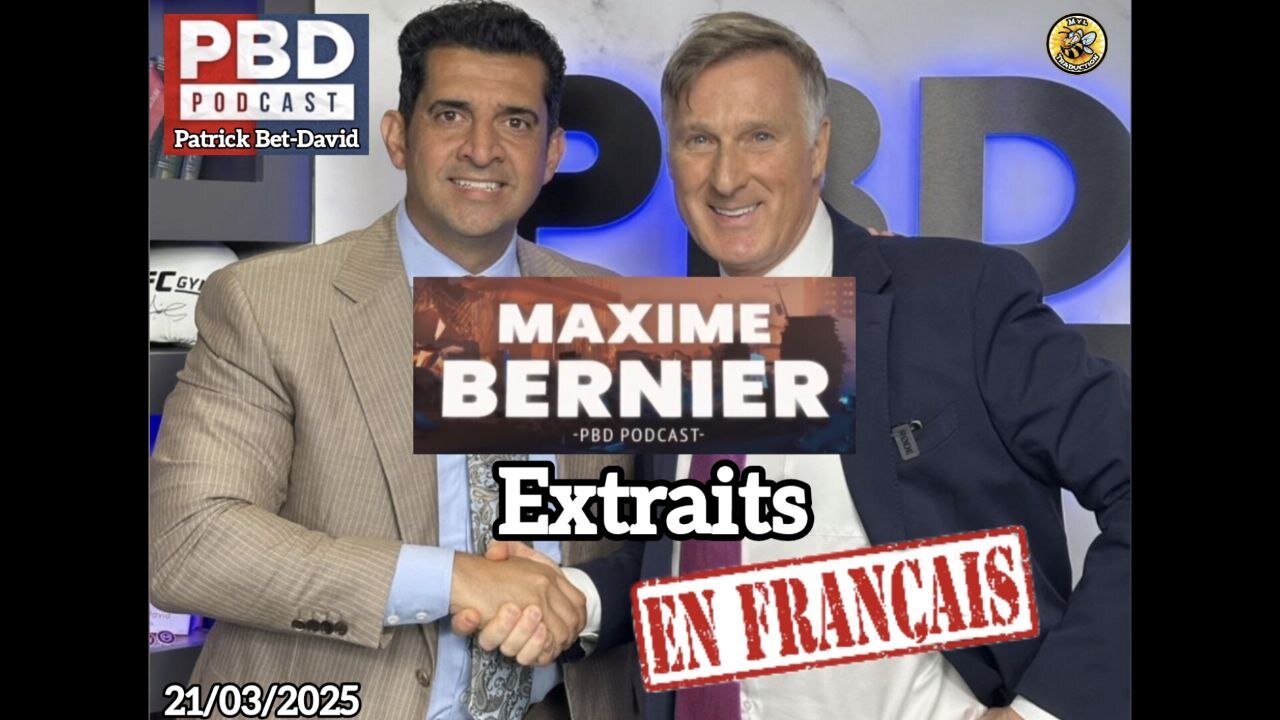 Patrick Bet-David, Maxime Bernier 21/03/2025 🔥7 extraits en français en 1 vidéo.
