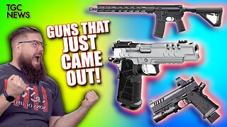 WOW! A LOT of New Guns JUST dropped!