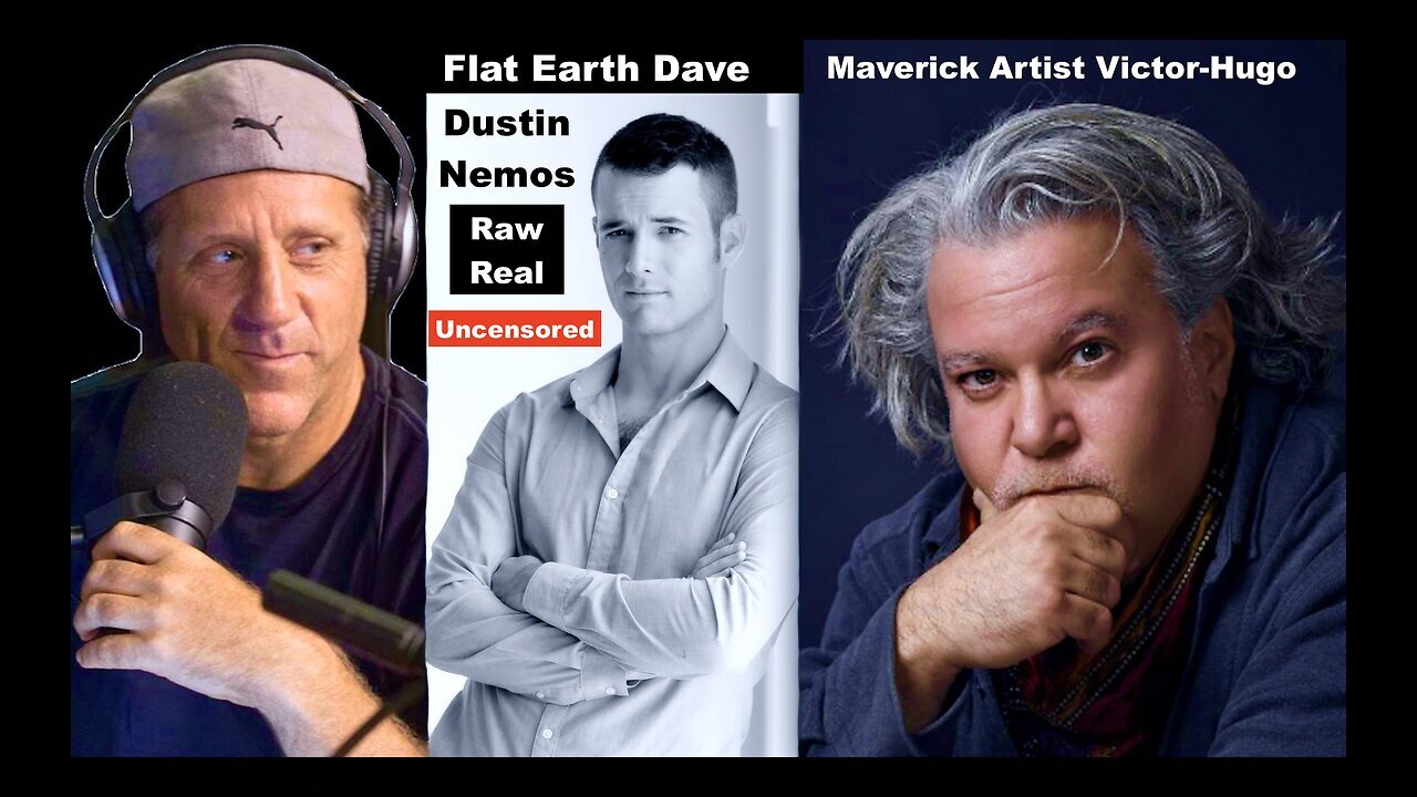 [VictorHugoArt] Dustin Nemos Flat Earth Dave Alex Jones Eddie Bravo Victor Hugo Break Internet Raw Real Uncensored [Jun 16, 2024]