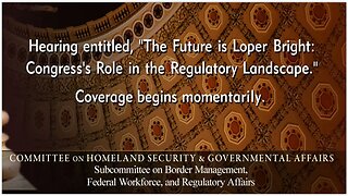 Senate Regulatory Affairs SubCmte Hearing: Congress’s Role in the Regulatory Landscape