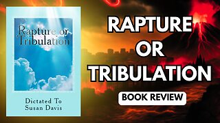 Rapture or Tribulation? This Book Might Change Everything About End-Times Prophecy