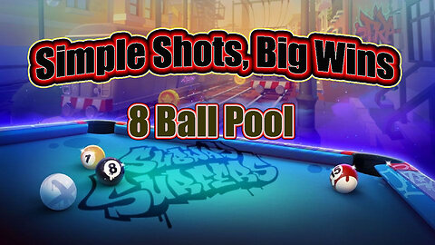 🎱 Simple Shots, Big Wins: 8 Ball Pool Gameplay