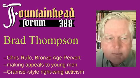 FF-308: Brad Thompson on right-wing application of Gramsci tactics