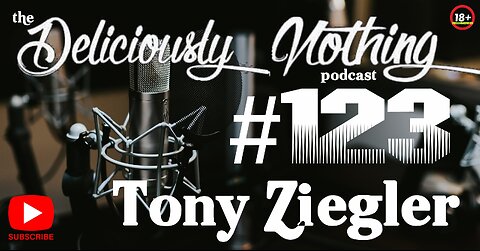 #123 The Deliciously Nothing Podcast