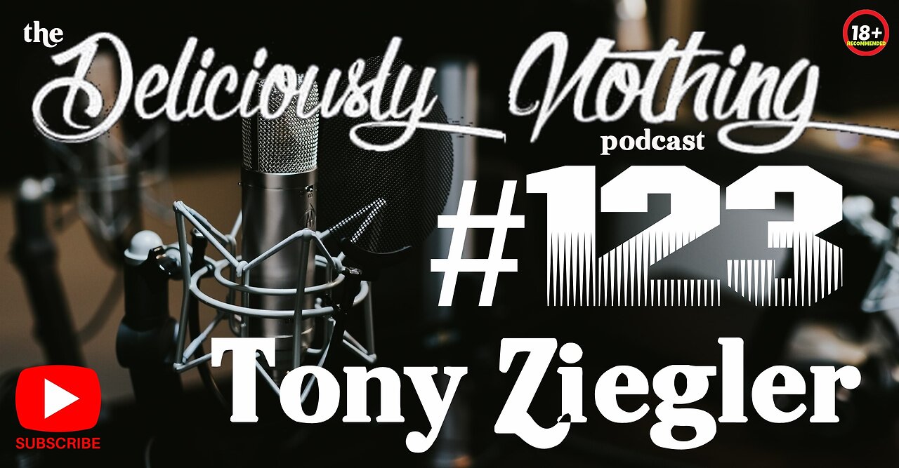 #123 The Deliciously Nothing Podcast