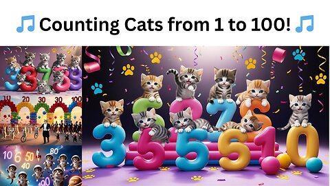 🎵 Counting Cats from 1 to 100! 🎵