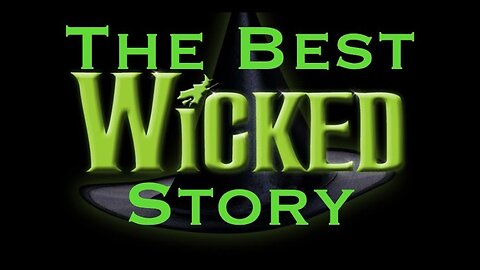 The Best Wicked Story