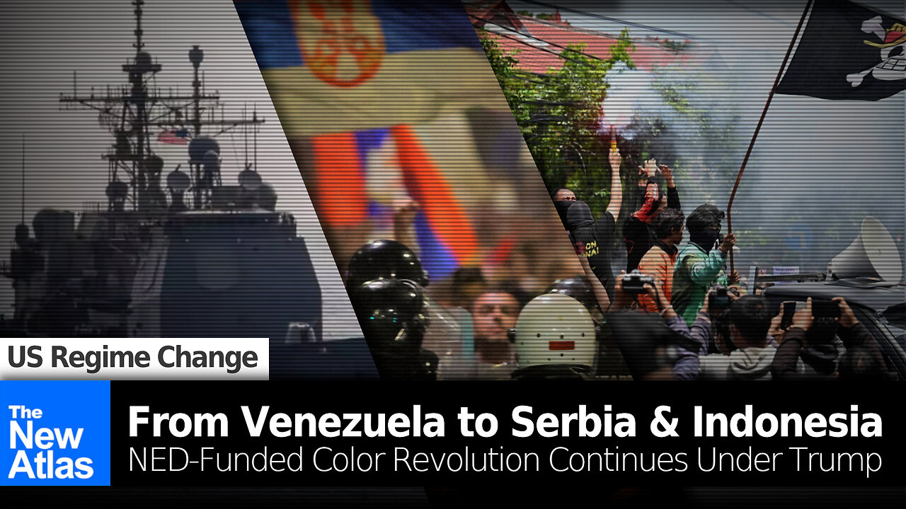 Deep Dive: From Venezuela to Serbia & Indonesia, NED-Funded Color Revolution Continues Under Trump