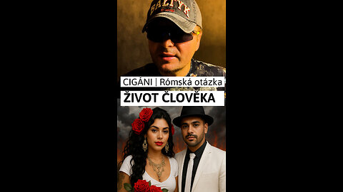 🎬 ŽIVOT ČLOVĚKA | CIGÁNI | Rómská otázka | Díl 1 🗣️