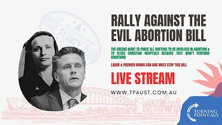 🔴 LIVE: NSW Greens to force Christian hospitals to perform abortions 🏥 | Protest to Stop the Bill