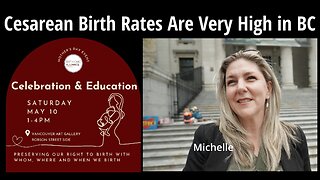 Cesarean Birth Rates Are Very High in BC