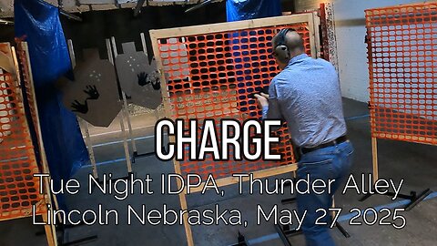IDPA - Charge - May 27, 2025