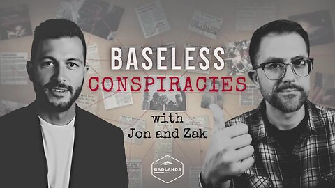 Baseless Conspiracies Ep. 131