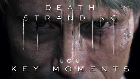 👶 Lou - Death Stranding Key Moments – Part 14 (4K) Cinematics