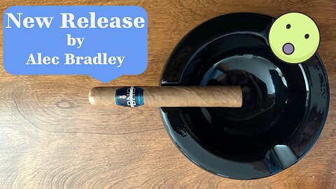Alec Bradley Do Not Disturb cigar review and people testing my sanity!